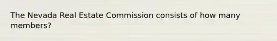 The Nevada Real Estate Commission consists of how many members?