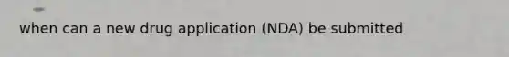 when can a new drug application (NDA) be submitted