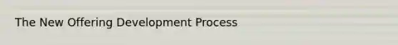 The New Offering Development Process
