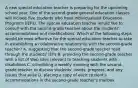 A new special education teacher is preparing for the upcoming school year. One of the second-grade general education classes will include five students who have Individualized Education Programs (IEPs). The special education teacher would like to consult with the second-grade teacher about the students' accommodations and modifications. Which of the following steps would be most effective for the special education teacher to take in establishing a collaborative relationship with the second-grade teacher? A. suggesting that the second-grade teacher read through the students' IEPs B. providing the second-grade teacher with a list of Web sites relevant to teaching students with disabilities C. scheduling a weekly meeting with the second-grade teacher to discuss students' needs, progress, and any issues that arise D. placing a copy of each student's accommodations in the second-grade teacher's mailbox