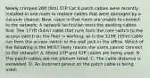 Newly crimped 26ft (8m) STP Cat 6 patch cables were recently installed in one room to replace cables that were damaged by a vacuum cleaner. Now, users in that room are unable to connect to the network. A network technician tests the existing cables first. The 177ft (54m) cable that runs from the core switch to the access switch on the floor is working, as is the 115ft (35m) cable run from the access switch to the wall jack in the office. Which of the following is the MOST likely reason the users cannot connect to the network? A. Mixed UTP and STP cables are being used. B. The patch cables are not plenum rated. C. The cable distance is exceeded. D. An incorrect pinout on the patch cable is being used.