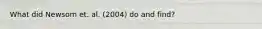 What did Newsom et. al. (2004) do and find?