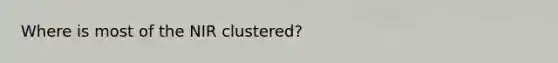 Where is most of the NIR clustered?