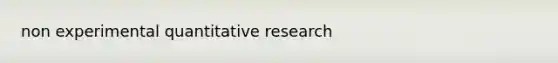 non experimental quantitative research