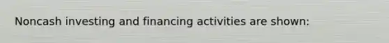 Noncash investing and financing activities are shown: