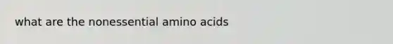 what are the nonessential amino acids