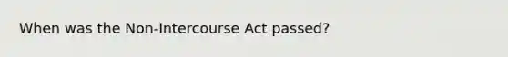 When was the Non-Intercourse Act passed?