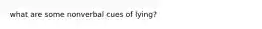 what are some nonverbal cues of lying?