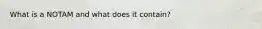 What is a NOTAM and what does it contain?