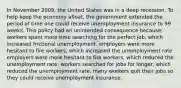 In November 2009, the United States was in a deep recession. To help keep the economy afloat, the government extended the period of time one could receive unemployment insurance to 99 weeks. This policy had an unintended consequence because: workers spent more time searching for the perfect job, which increased frictional unemployment. employers were more hesitant to fire workers, which increased the unemployment rate. employers were more hesitant to fire workers, which reduced the unemployment rate. workers searched for jobs for longer, which reduced the unemployment rate. many workers quit their jobs so they could receive unemployment insurance.