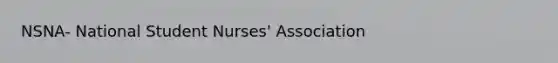 NSNA- National Student Nurses' Association