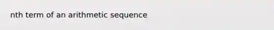 nth term of an arithmetic sequence