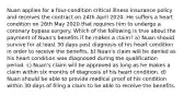 Nuan applies for a four-condition critical illness insurance policy and receives the contract on 24th April 2020. He suffers a heart condition on 26th May 2020 that requires him to undergo a coronary bypass surgery. Which of the following is true about the payment of Nuan's benefits if he makes a claim? a) Nuan should survive for at least 30 days post diagnosis of his heart condition in order to receive the benefits. b) Nuan's claim will be denied as his heart condition was diagnosed during the qualification period. c) Nuan's claim will be approved as long as he makes a claim within six months of diagnosis of his heart condition. d) Nuan should be able to provide medical proof of his condition within 30 days of filing a claim to be able to receive the benefits.