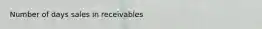 Number of days sales in receivables