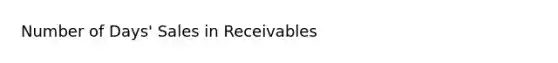 Number of Days' Sales in Receivables