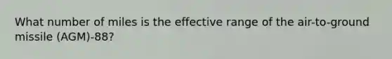 What number of miles is the effective range of the air-to-ground missile (AGM)-88?