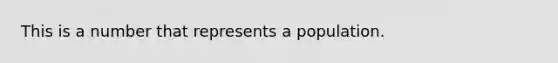 This is a number that represents a population.