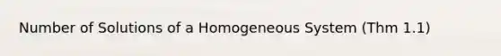 Number of Solutions of a Homogeneous System (Thm 1.1)