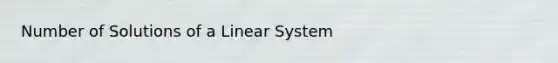 Number of Solutions of a Linear System