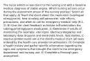 The nurse admits a new client to the nursing unit with a baseline medical diagnosis of stable angina. Which nursing actions occur during the assessment phase of the nursing ​process? Select all that apply. A) Teach the client about the medication​ (sublingual nitroglycerin): how to safely​ self-administer, side​ effects, precautions, and when to call for emergency medical help​ (9-1-1). B) Give the client feedback as​ he/she self-administers the sublingual nitroglycerin medication. C) Determine if results of monitoring​ (for example, vital​ signs, electrocardiograms) and laboratory data​ (troponin and electrolyte​ levels, lipid​ studies, C-reactive protein​ tests) are in the client​'s medical chart​ (all tests ordered by the health care provider on​ admission). D) Complete a health history and gather specific information regarding the signs and symptoms that brought the client to the emergency department and nursing unit. E) Complete a thorough pain assessment.