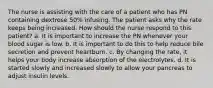 The nurse is assisting with the care of a patient who has PN containing dextrose 50% infusing. The patient asks why the rate keeps being increased. How should the nurse respond to this patient? a. It is important to increase the PN whenever your blood sugar is low. b. It is important to do this to help reduce bile secretion and prevent heartburn. c. By changing the rate, it helps your body increase absorption of the electrolytes. d. It is started slowly and increased slowly to allow your pancreas to adjust insulin levels.