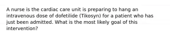 A nurse is the cardiac care unit is preparing to hang an intravenous dose of dofetilide (Tikosyn) for a patient who has just been admitted. What is the most likely goal of this intervention?