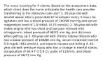 The nurse is caring for 4 clients. Based on the assessment data, which client does the nurse anticipate the health care provider transferring to the intensive care unit? 1. 36-year-old with alcohol abuse who is prescribed IV lorazepam every 3 hours for agitation and has a blood pressure of 190/98 mm Hg and serum magnesium level of 1.5 mEq/L (0.75 mmol/L) 2. 56-year-old with stable angina who has chest and jaw pain relieved with nitroglycerin, blood pressure of 98/70 mm Hg, and dizziness when getting up 3. 60-year-old with chronic kidney disease who has a blood pressure of 168/88 mm Hg, serum creatinine level of 5.0 mg/dL (442 µmol/L), and reports nausea and itching 4. 82-year-old with pressure injury who has a change in mental status, temperature of 96.4 F (35.8 C), pulse of 110/min, and blood pressure of 96/72 mm Hg