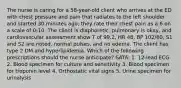 The nurse is caring for a 58-year-old client who arrives at the ED with chest pressure and pain that radiates to the left shoulder and started 30 minutes ago; they rate their chest pain as a 6 on a scale of 0-10. The client is diaphoretic, pulmonary is okay, and cardiovascular assessment show T of 99.2, HR 48, BP 102/60, S1 and S2 are noted, normal pulses, and no edema. The client has type 2 DM and hyperlipidemia. Which of the following prescriptions should the nurse anticipate? SATA: 1. 12-lead ECG 2. Blood specimen for culture and sensitivity 3. Blood specimen for troponin level 4. Orthostatic vital signs 5. Urine specimen for urinalysis