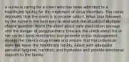 A nurse is caring for a client who has been admitted to a healthcare facility for the treatment of sinus disorders. The nurse discovers that the client is a cocaine addict. What task followed by the nurse is the best way to deal with the situation? Multiple choice question Teach the client about safe medication storage and the danger of polypharmacy. Educate the client about his or her correct body mechanics and promote stress management. Assess the client's drug intake and ensure that the individual does not leave the healthcare facility. Assist with adequate personal hygiene, nutrition, and hydration and provide emotional support to the family.