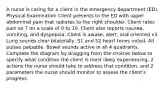 A nurse is caring for a client in the emergency department (ED). Physical Examination Client presents to the ED with upper abdominal pain that radiates to the right shoulder. Client rates pain as 7 on a scale of 0 to 10. Client also reports nausea, vomiting, and dyspepsia. Client is awake, alert, and oriented x3. Lung sounds clear bilaterally, S1 and S2 heart tones noted. All pulses palpable. Bowel sounds active in all 4 quadrants. Complete the diagram by dragging from the choices below to specify what condition the client is most likely experiencing, 2 actions the nurse should take to address that condition, and 2 parameters the nurse should monitor to assess the client's progress.