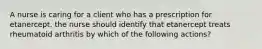 A nurse is caring for a client who has a prescription for etanercept. the nurse should identify that etanercept treats rheumatoid arthritis by which of the following actions?