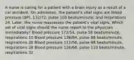 A nurse is caring for a patient with a brain injury as a result of a car accident. On admission, the patient's vital signs are blood pressure (BP), 132/72; pulse 100 beats/minute; and respirations 24. Later, the nurse reassesses the patient's vital signs. Which set of vital signs should the nurse report to the physician immediately? Blood pressure 172/54, pulse 58 beats/minute, respirations 10 Blood pressure 136/84, pulse 88 beats/minute, respirations 26 Blood pressure 112/56, pulse 98 beats/minute, respirations 28 Blood pressure 126/68, pulse 110 beats/minute, respirations 32