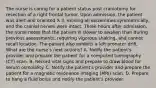 The nurse is caring for a patient status post craniotomy for resection of a right frontal tumor. Upon admission, the patient was alert and oriented X 3, moving all extremities symmetrically, and the cranial nerves were intact. Three hours after admission, the nurse notes that the patient is slower to awaken than during previous assessments, requiring vigorous shaking, and cannot recall location. The patient also exhibits a left pronator drift. What are the nurse's next actions? A. Notify the patient's provider and prepare the patient for a computed tomography (CT) scan. B. Record vital signs and prepare to draw blood for serum osmolality. C. Notify the patient's provider and prepare the patient for a magnetic resonance imaging (MRI) scan. D. Prepare to hang a fluid bolus and notify the patient's provider.