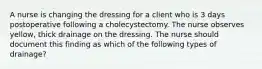 A nurse is changing the dressing for a client who is 3 days postoperative following a cholecystectomy. The nurse observes yellow, thick drainage on the dressing. The nurse should document this finding as which of the following types of drainage?