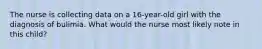 The nurse is collecting data on a 16-year-old girl with the diagnosis of bulimia. What would the nurse most likely note in this child?