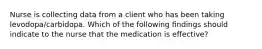 Nurse is collecting data from a client who has been taking levodopa/carbidopa. Which of the following ﬁndings should indicate to the nurse that the medication is effective?