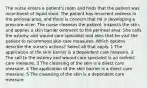 The nurse enters a patient's room and finds that the patient was incontinent of liquid stool. The patient has recurrent redness in the perineal area, and there is concern that he is developing a pressure ulcer. The nurse cleanses the patient, inspects the skin, and applies a skin barrier ointment to the perineal area. She calls the ostomy and wound care specialist and asks that he visit the patient to recommend skin care measures. Which options describe the nurse's actions? Select all that apply. 1 The application of the skin barrier is a dependent care measure. 2 The call to the ostomy and wound care specialist is an indirect care measure. 3 The cleansing of the skin is a direct care measure. 4 The application of the skin barrier is a direct care measure. 5 The cleansing of the skin is a dependent care measure