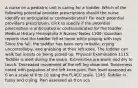 A nurse on a pediatric unit is caring for a toddler. Which of the following potential provider prescriptions should the nurse identify as anticipated or contraindicated? For each potential provider's prescription, click to specify if the potential prescription is anticipated or contraindicated for the toddler. Medical History Hemophilia A Nurses' Notes 1100: Guardian reports that the toddler fell at home while playing with toys. Since the fall, the toddler has been very irritable, crying uncontrollably, and grabbing at their left knee. The toddler can walk but insists on being picked up. Physical Examination 1115: Toddler is alert during the exam. Extremities are warm and dry to touch. Decreased movement of the left leg observed. Tenderness noted with palpation of the left knee joint. Pain level assessed as 6 on a scale of 0 to 10 using the FLACC scale. 1145: Toddler is fussy and crying. Pain assessed as 8 on sca