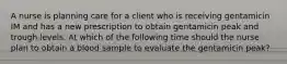 A nurse is planning care for a client who is receiving gentamicin IM and has a new prescription to obtain gentamicin peak and trough levels. At which of the following time should the nurse plan to obtain a blood sample to evaluate the gentamicin peak?