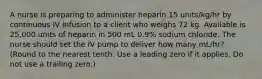 A nurse is preparing to administer heparin 15 units/kg/hr by continuous IV infusion to a client who weighs 72 kg. Available is 25,000 units of heparin in 500 mL 0.9% sodium chloride. The nurse should set the IV pump to deliver how many mL/hr? (Round to the nearest tenth. Use a leading zero if it applies. Do not use a trailing zero.)