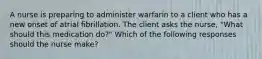 A nurse is preparing to administer warfarin to a client who has a new onset of atrial fibrillation. The client asks the nurse, "What should this medication do?" Which of the following responses should the nurse make?