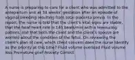 A nurse is preparing to care for a client who was admitted to the antepartum unit at 34 weeks' gestation after an episode of vaginal bleeding resulting from total placenta previa. In the report, the nurse is told that the client's vital signs are stable, that the fetal heart rate is 140 beats/min with a reassuring pattern, and that both the client and the client's spouse are worried about the condition of the fetus. On reviewing the client's plan of care, which client concern does the nurse identify as the priority at this time? Fluid volume overload Fluid volume loss Premature grief Anxiety Correct