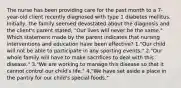 The nurse has been providing care for the past month to a 7-year-old client recently diagnosed with type 1 diabetes mellitus. Initially, the family seemed devastated about the diagnosis and the client's parent stated, "Our lives will never be the same." Which statement made by the parent indicates that nursing interventions and education have been effective? 1."Our child will not be able to participate in any sporting events." 2."Our whole family will have to make sacrifices to deal with this disease." 3."We are working to manage this disease so that it cannot control our child's life." 4."We have set aside a place in the pantry for our child's special foods."