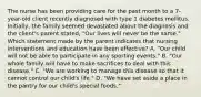 The nurse has been providing care for the past month to a 7-year-old client recently diagnosed with type 1 diabetes mellitus. Initially, the family seemed devastated about the diagnosis and the client's parent stated, "Our lives will never be the same." Which statement made by the parent indicates that nursing interventions and education have been effective? A. "Our child will not be able to participate in any sporting events." B. "Our whole family will have to make sacrifices to deal with this disease." C. "We are working to manage this disease so that it cannot control our child's life." D. "We have set aside a place in the pantry for our child's special foods."