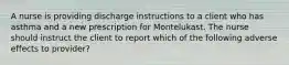 A nurse is providing discharge instructions to a client who has asthma and a new prescription for Montelukast. The nurse should instruct the client to report which of the following adverse effects to provider?