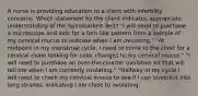 A nurse is providing education to a client with infertility concerns. Which statement by the client indicates appropriate understanding of the Spinnbarkeit Test? "I will need to purchase a microscope and look for a fern-like pattern from a sample of my cervical mucus to indicate when I am ovulating." "At midpoint in my menstrual cycle, I need to come to the clinic for a cervical exam looking for color changes to my cervical mucus." "I will need to purchase an over-the-counter ovulation kit that will tell me when I am currently ovulating." "Halfway in my cycle I will need to check my cervical mucus to see if I can stretch it into long strands, indicating I am close to ovulating.