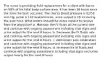 The nurse is providing fluid replacement for a client with burns on 50% of his total body surface area. It has been 16 hours since the time the burn occurred. The clients blood pressure is 82/58 mm Hg, pulse is 130 beats/minute, urine output is 25 ml during the past hour. What orders should the nurse expect to receive from the physician? a. Maintain the IV fluids at the current rate and continue with ongoing assessment including vital signs and urine output for the next 8 hours. b. Decrease the IV fluids rate and continue with ongoing assessment including vital signs and urine output for the next 8 hours. c. Administer pain medication and continue with ongoing assessment including vital signs and urine output for the next 8 hours. d. Increase the IV fluids and continue with ongoing assessment including vital signs and urine output hourly for the next 8 hours