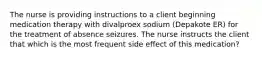 The nurse is providing instructions to a client beginning medication therapy with divalproex sodium (Depakote ER) for the treatment of absence seizures. The nurse instructs the client that which is the most frequent side effect of this medication?