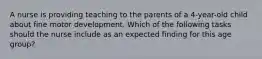 A nurse is providing teaching to the parents of a 4-year-old child about fine motor development. Which of the following tasks should the nurse include as an expected finding for this age group?