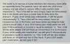 The nurse is to receive a 4-year-old from the recovery room after an appendectomy.The parents have not seen the child since surgery and ask what to expect. Which isthe nurse's best response? 1. "Your child will be very sleepy, have an intravenous line in the hand, and have a nasal tube to help drain the stomach. If your child needs pain medication, it will be given intravenously." 2. "Your child will be very sleepy, have an intravenous line in the hand, and have white stockings to help prevent blood clots. If your child needs pain medication,we will give it intravenously or provide a liquid to swallow." 3. "Your child will be wide awake and will have an intravenous line in the hand. If your child needs pain medication, we will give it intravenously or provide a liquid to swallow." 4. "Your child will be very sleepy and have an intravenous line in the hand. If your child needs pain medication, we will give it intr